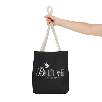 Believe and Magic Happens - Tote Bag