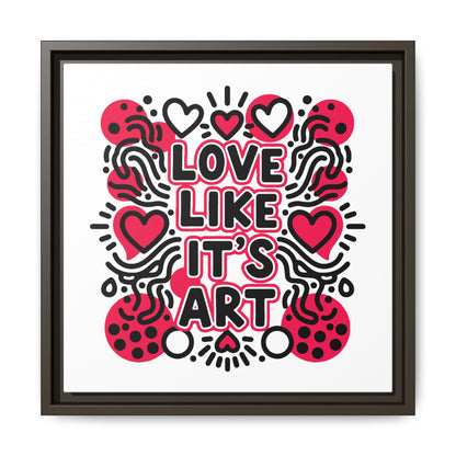 Love Like It's Art - Framed Canvas