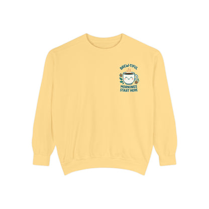 Brew-tiful Mornings Start Here - Sweatshirt