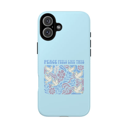 Peace Feels Like This - Phone Case