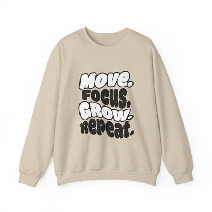 Move. Focus. Grow. Repeat. - Sweatshirt