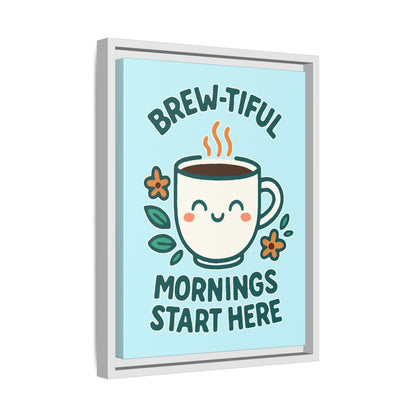 Framed Canvas Art, Brew-tiful Mornings Wall Decor, Coffee Lovers Gift, Kitchen Decoration, Cozy Home Art, Cute Framed Print