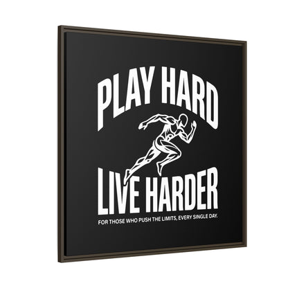 Play Hard / Live Harder - Framed Canvas