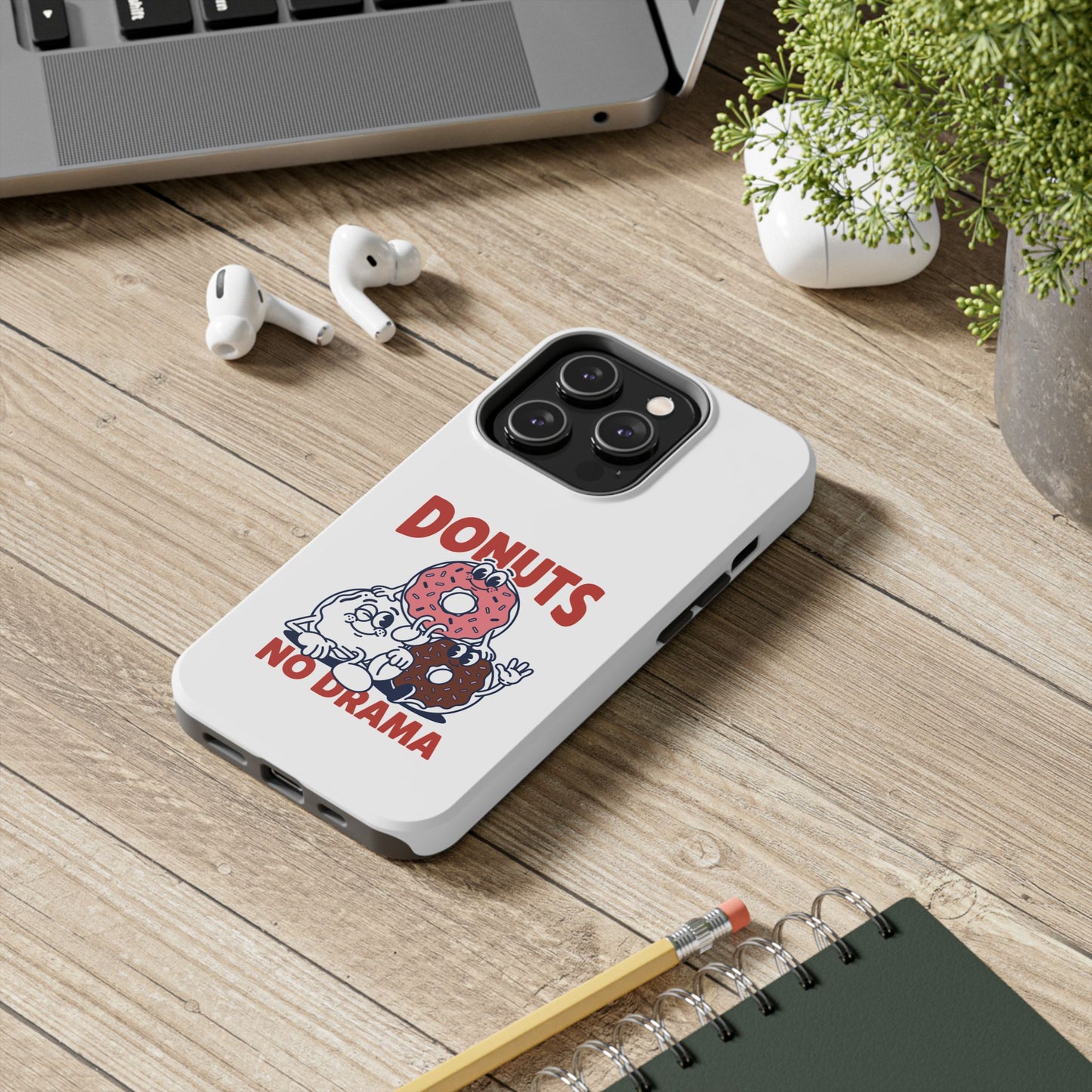 Donuts No Drama - Phone Case