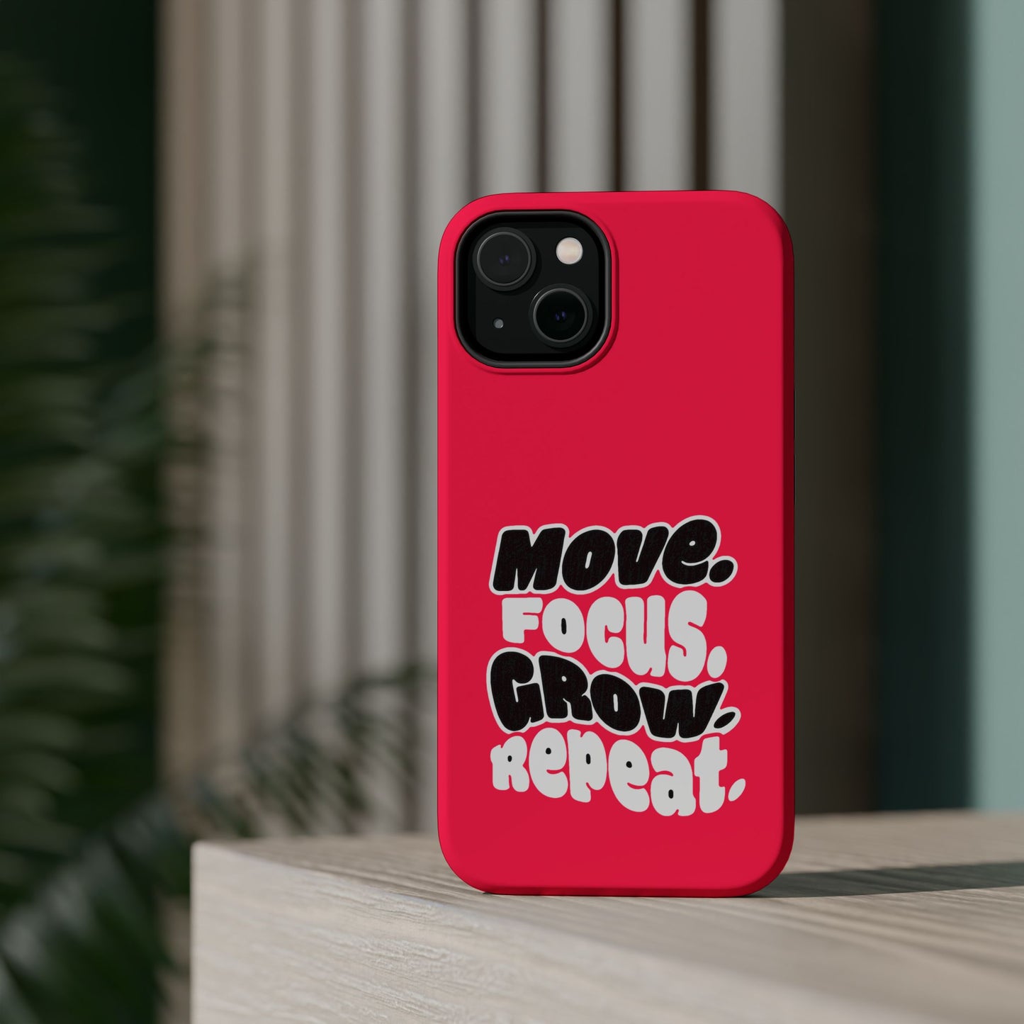 Move. Focus. Grow. Repeat. - Magnetic Phone Case