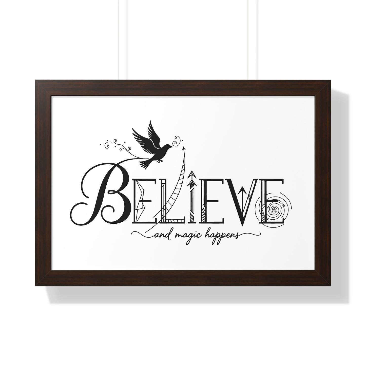 Believe and Magic Happens - Framed Poster