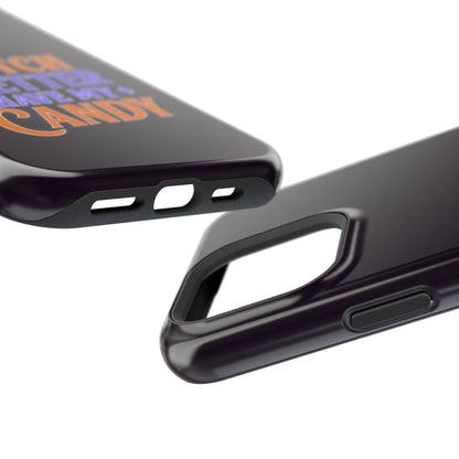 Witch Better Have My Candy - Magnetic Phone Case