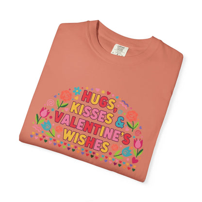 Hugs, Kisses & Valentine’s Wishes - T-Shirt