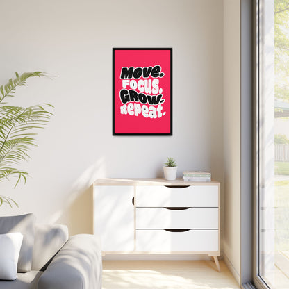 Move. Focus. Grow. Repeat. - Framed Canvas