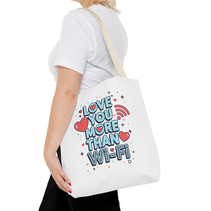 Love You More Than Wi‑Fi - Tote Bag