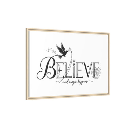 Believe and Magic Happens - Framed Canvas