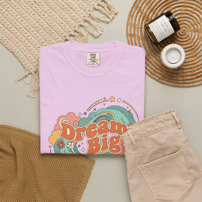 Dream Big - T-Shirt