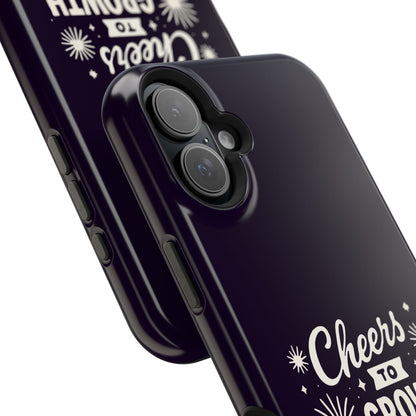 Cheers to Growth, Glow & Goals - Magnetic Phone Case