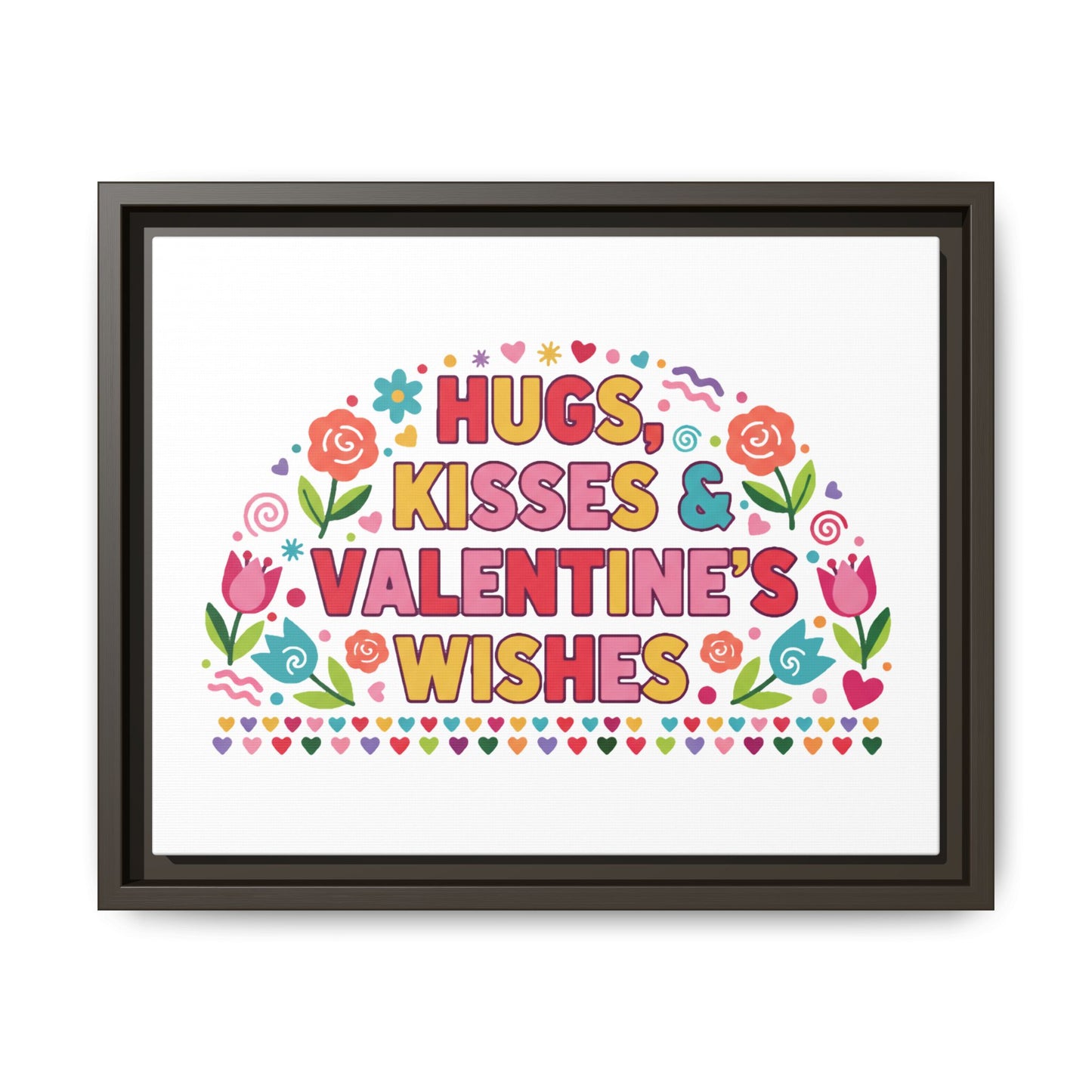 Hugs Kisses & Valentine's Wishes - Framed Canvas