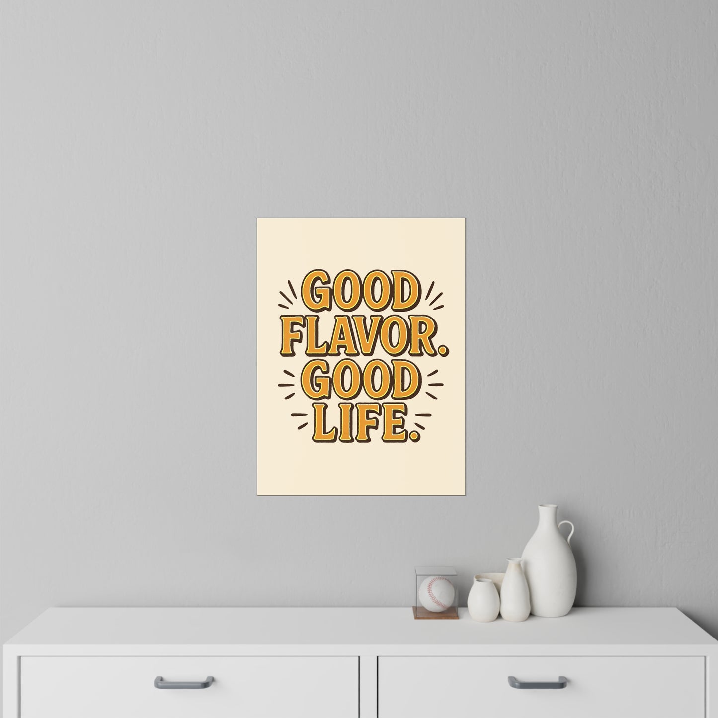 Good Flavor. Good Life. - Wall Decal