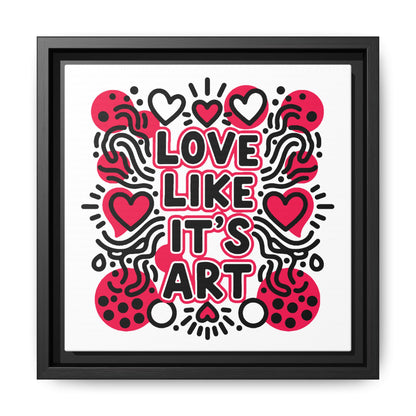 Love Like It's Art - Framed Canvas