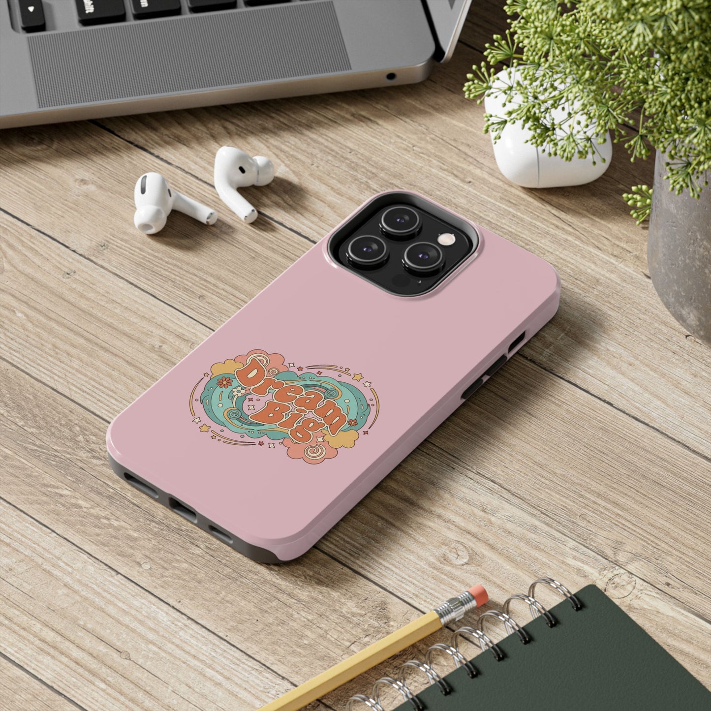 Dream Big - Phone Case