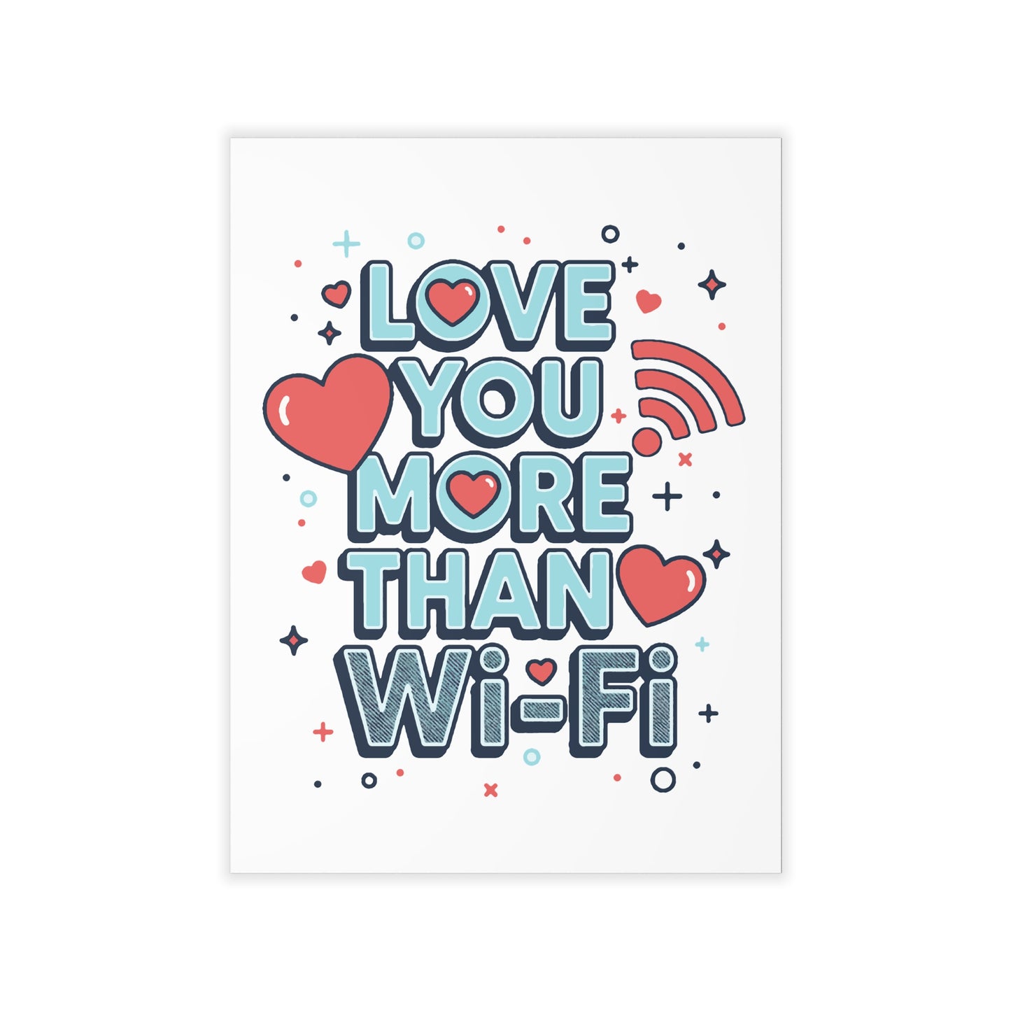 Love You More Than Wi‑Fi - Wall Decal