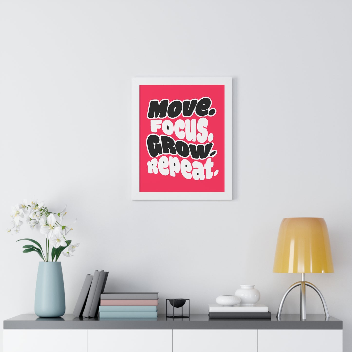 Move. Focus. Grow. Repeat. - Framed Poster