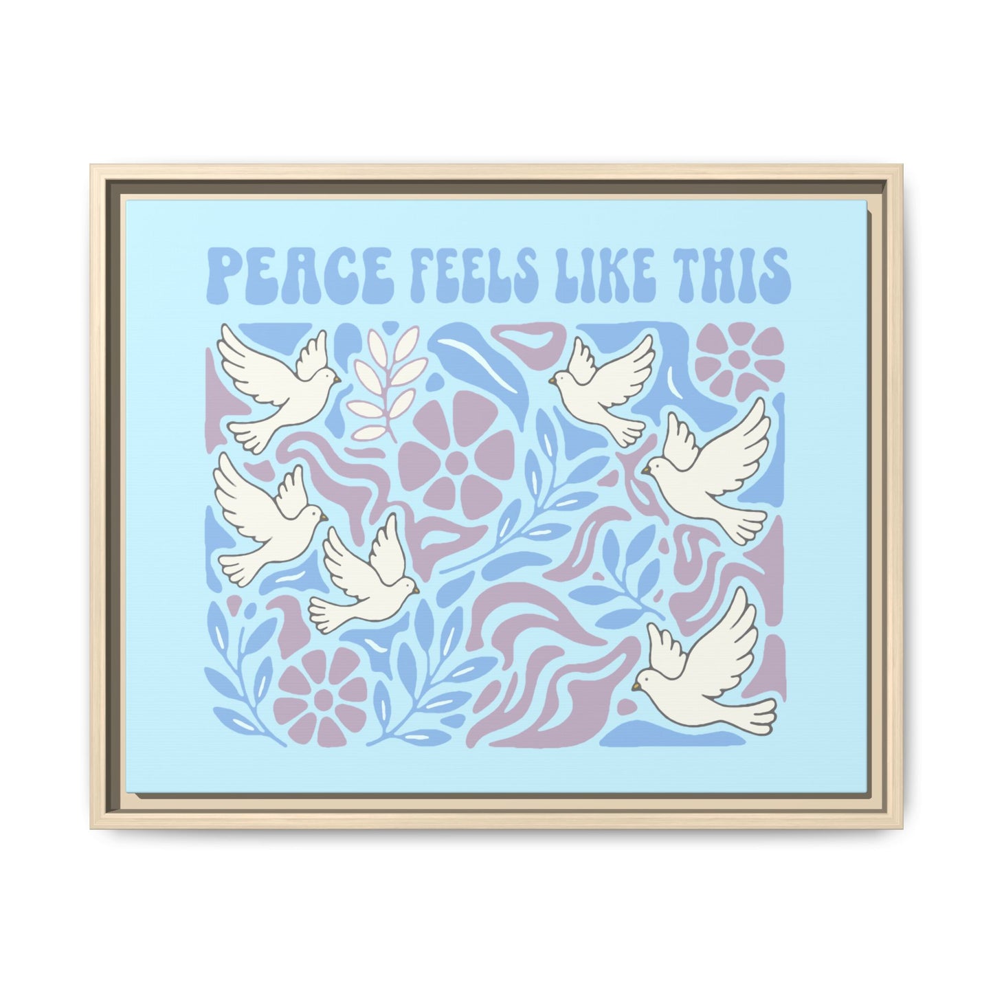 Peace Feels Like This - Framed Canvas
