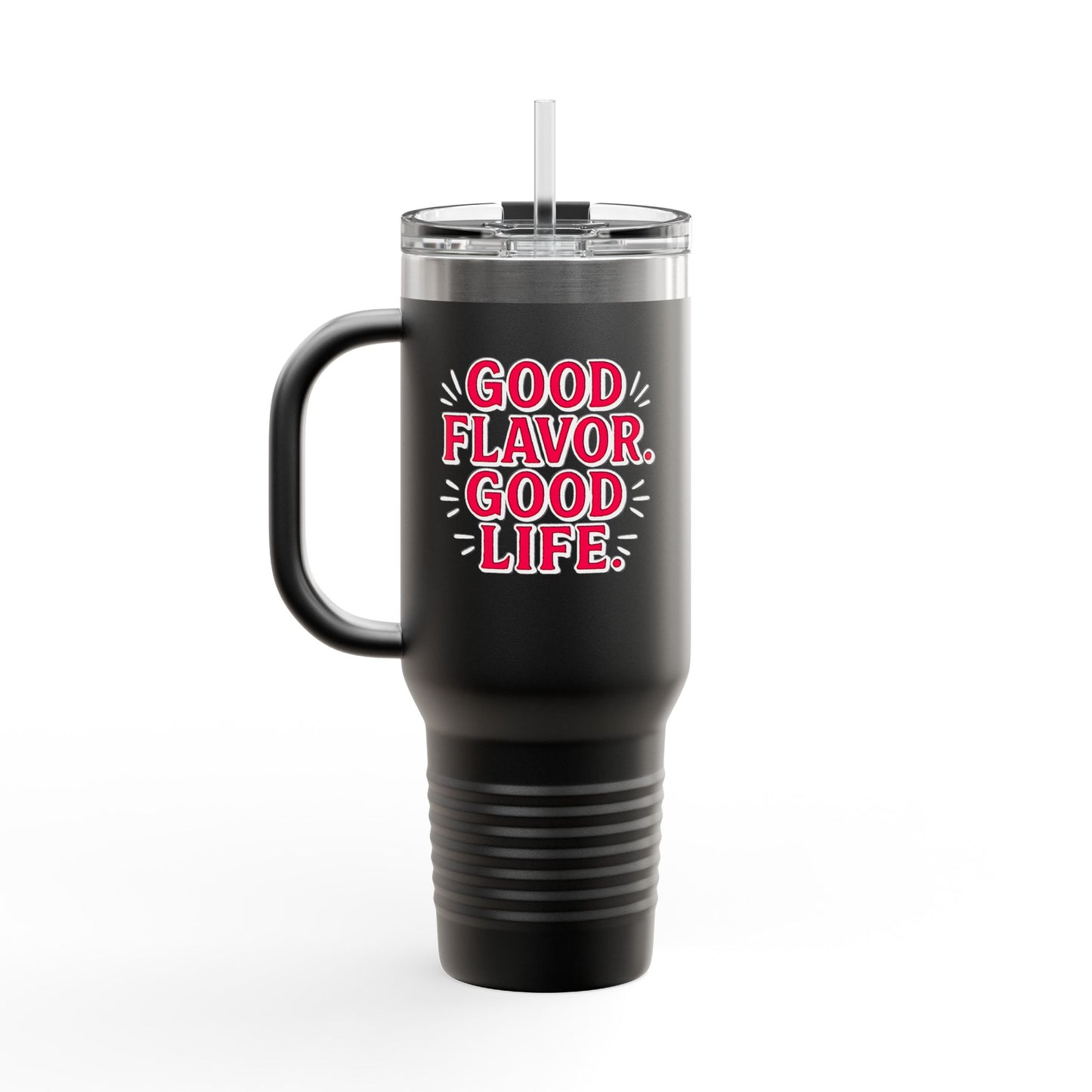Good Flavor. Good Life. - Insulated Mug