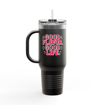 Good Flavor. Good Life. - Insulated Mug