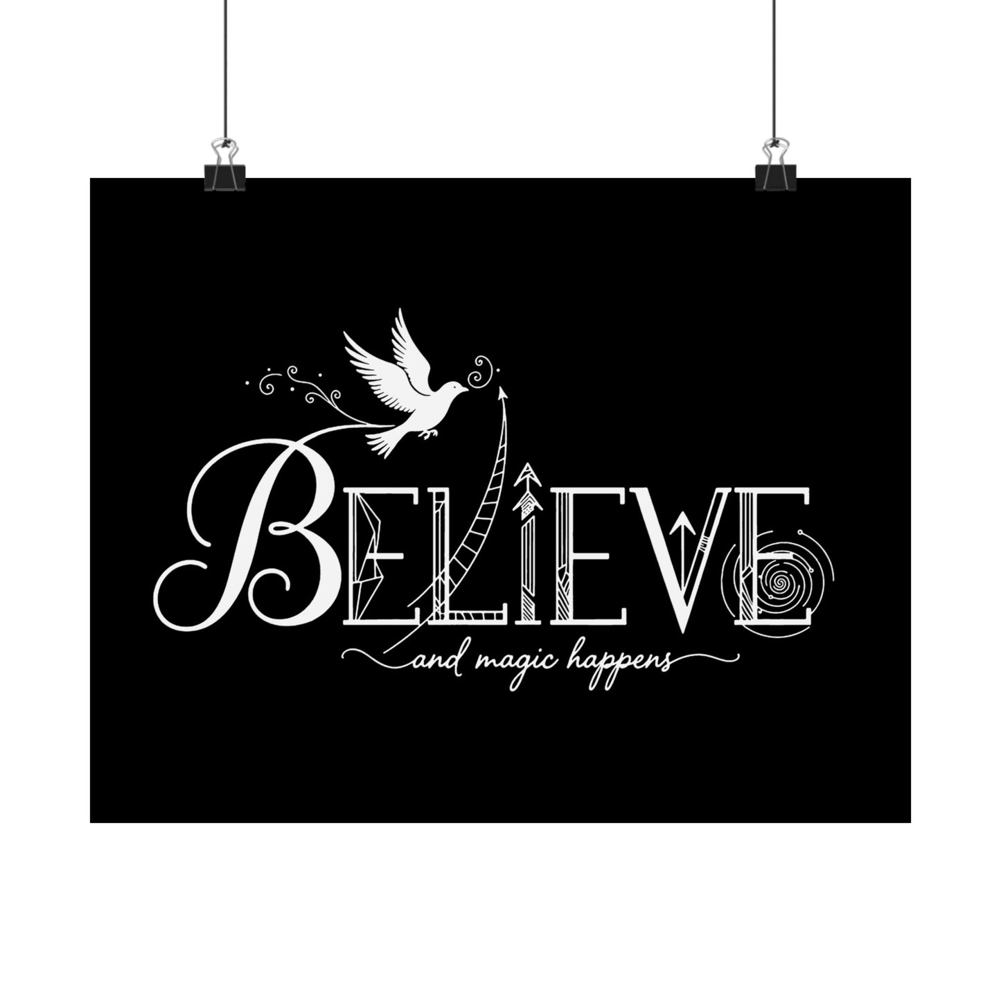 Believe and Magic Happens - Poster