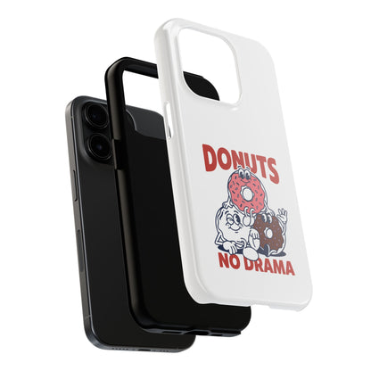 Donuts No Drama - Phone Case