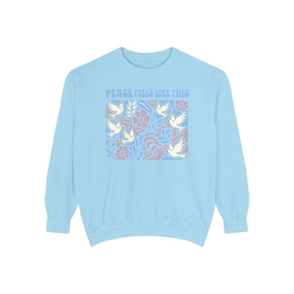 Peace Feels Like This - Sweatshirt