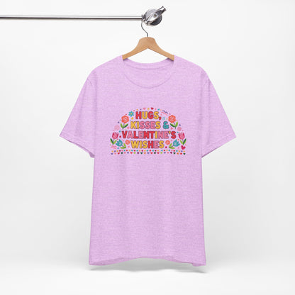 Hugs, Kisses & Valentine’s Wishes - T-Shirt