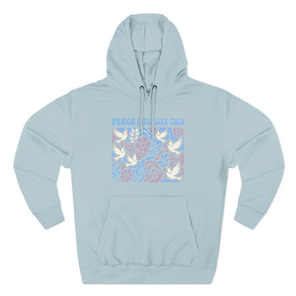 Peace Feels Like This - Hoodie