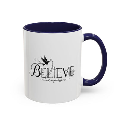 Believe and Magic Happens - Color Accent Mug