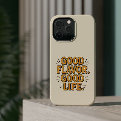 Good Flavor. Good Life. - Magnetic Phone Case
