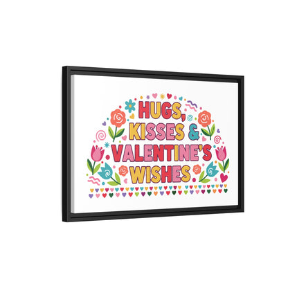 Hugs Kisses & Valentine's Wishes - Framed Canvas
