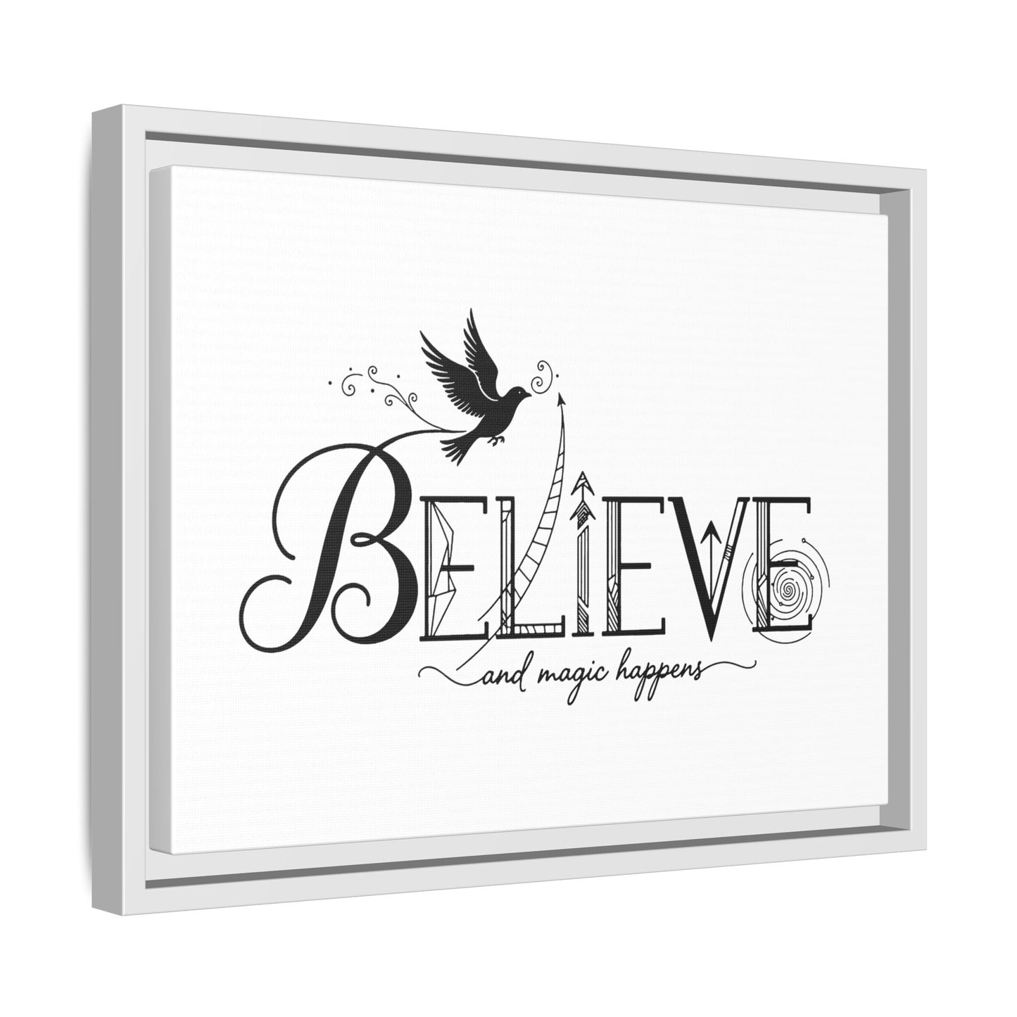 Believe and Magic Happens - Framed Canvas