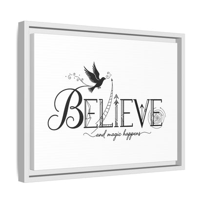 Believe and Magic Happens - Framed Canvas