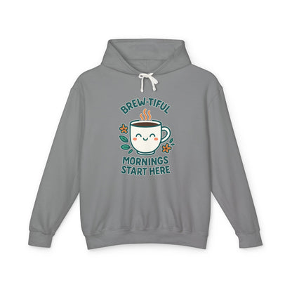 Brew-tiful Morinings Unisex Hooded Sweatshirt for Coffee Lovers, Lightweight Pullover Hoodie, Positive Apparel, Cozy Layering
