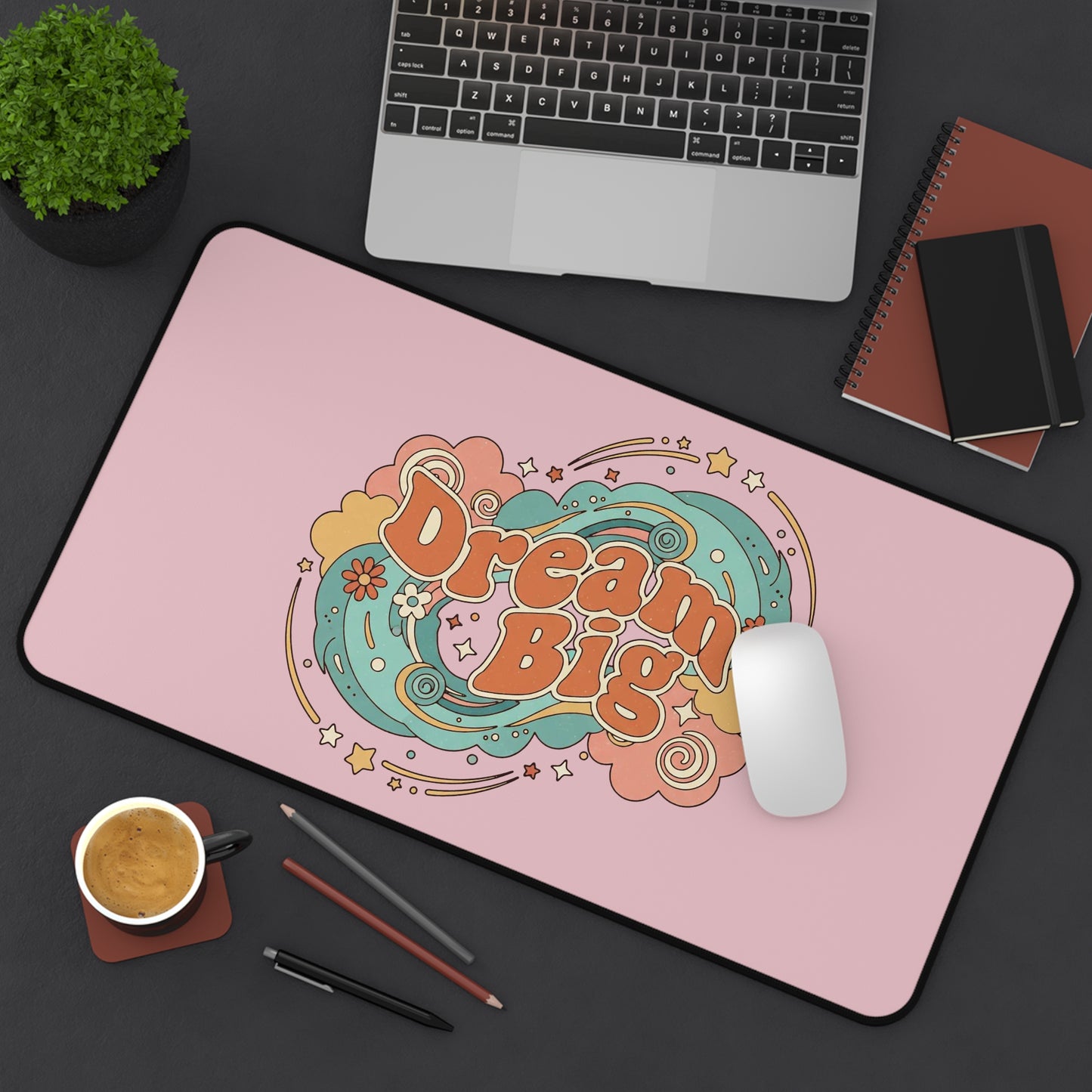 Dream Big - Desk Mat