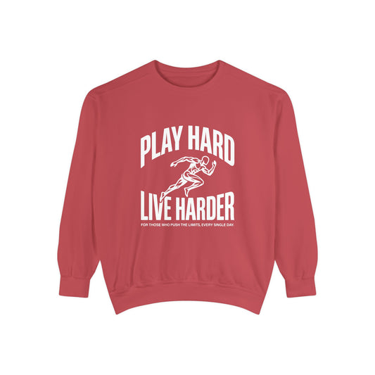 Play Hard / Live Harder - Sweatshirt