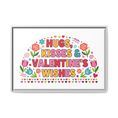 Hugs Kisses & Valentine's Wishes - Framed Canvas