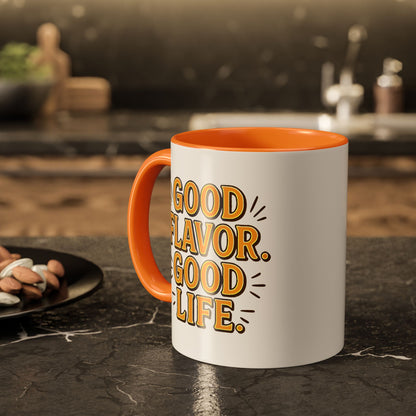 Good Flavor. Good Life. - Colorful Mug
