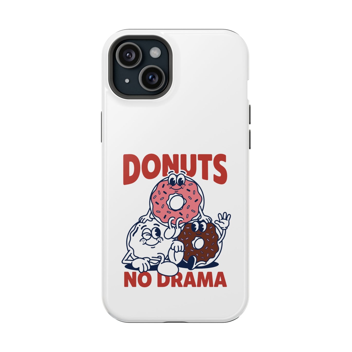 Donuts No Drama - Magnetic Phone Case