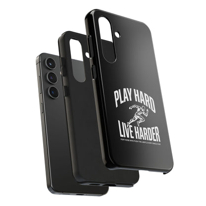 Play Hard / Live Harder - Phone Case