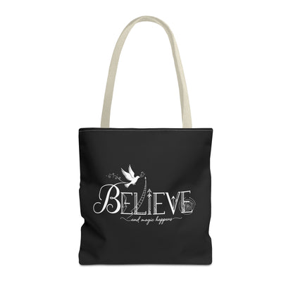 Believe and Magic Happens - Tote Bag