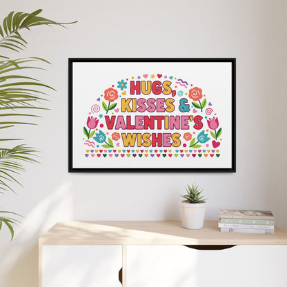 Hugs Kisses & Valentine's Wishes - Framed Canvas