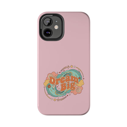 Dream Big - Phone Case