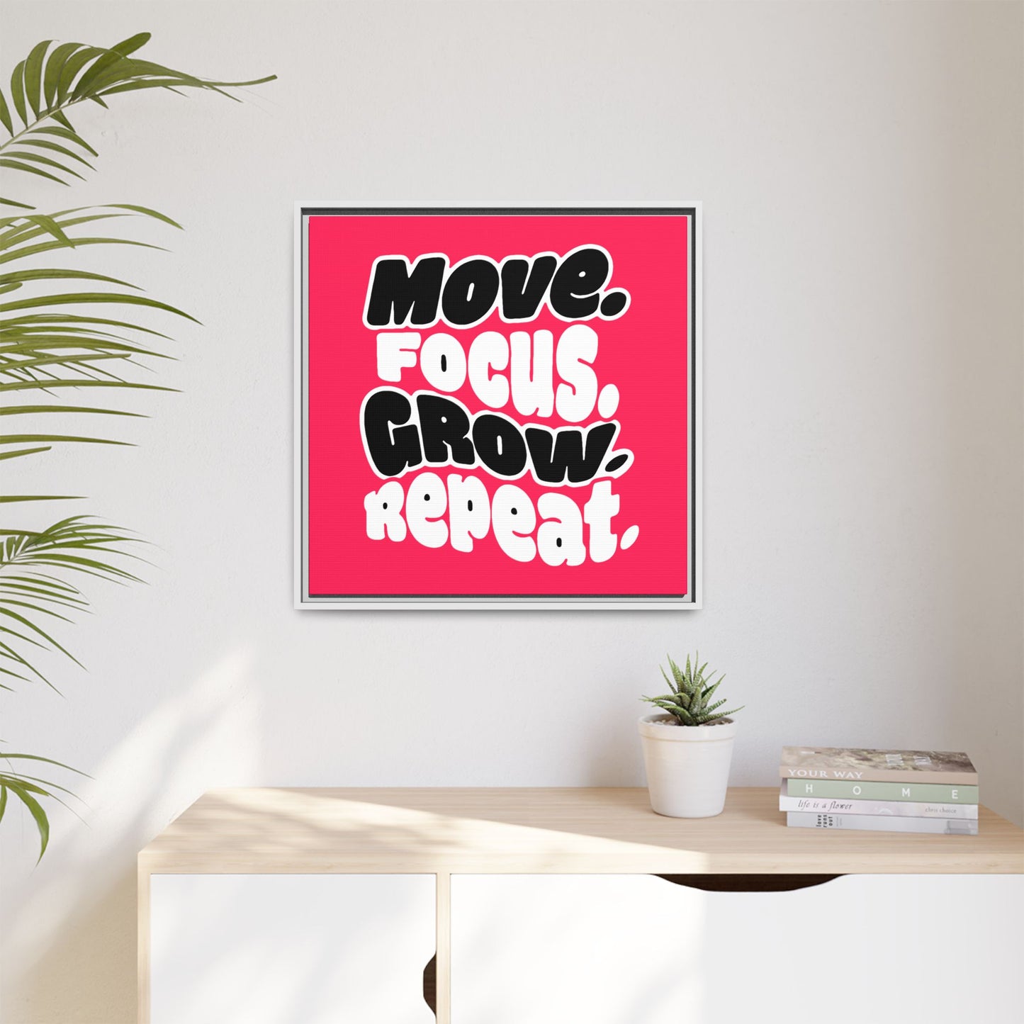 Move. Focus. Grow. Repeat. - Framed Canvas