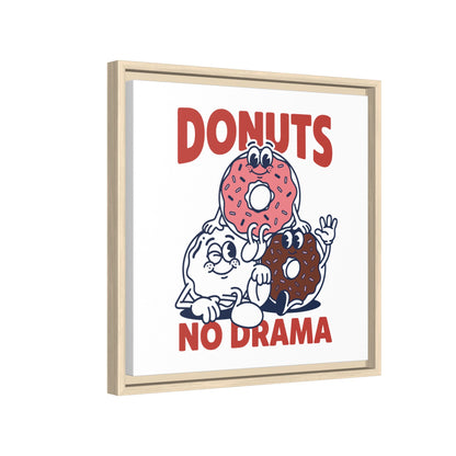 Donuts No Drama - Framed Canvas