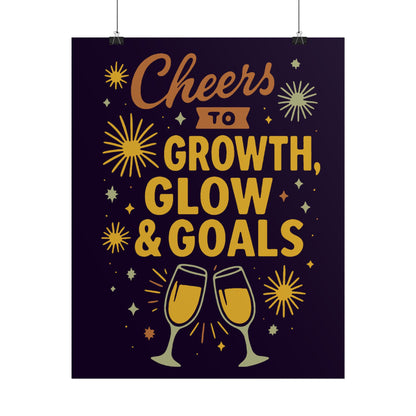 Celebratory Motivational Poster, Cheers to Growth Glow & Goals Print, Inspirational Wall Art, Goal Setting Motivation Decor, New Year Vibes