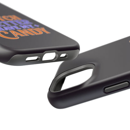 Witch Better Have My Candy - Magnetic Phone Case
